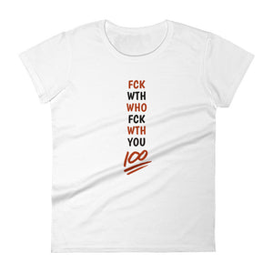 NewSense "Fuck With Who Fuck With You" Women's Tee / White