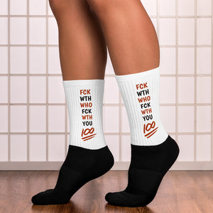 "Fuck With Who Fuck With You" Limited Edition Socks